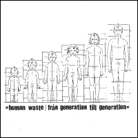 Human Waste - Från generation till generation (1st press)
