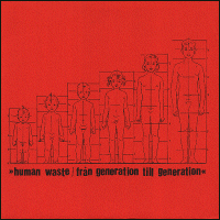 Human Waste - Från generation till generation (limited; red vinyl)