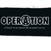 Operation - Så länge du inte gör motstånd stöder du systemet 1996-1999