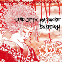 Boredom/Sand creek massacre - Split