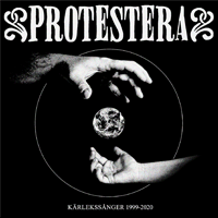 Protestera - Kärlekssånger 1999-2020