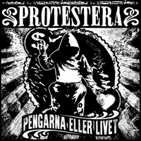 Protestera - Pengarna eller livet (limited; gray vinyl)