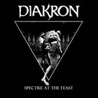 Diakron - Spectre at the feast