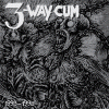 3-way cum - 1993-1998 - Discography (black vinyl)