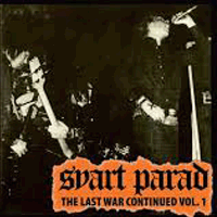 Svart Parad - The Last War Continued Vol. 1