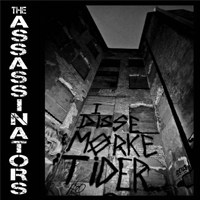 The Assassinators - I disse mörke tider