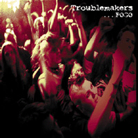 Troublemakers - ...Pogo
