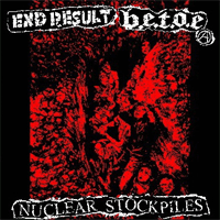 B.E.T.O.E./End Result - Split: Nuclear Stockpiles