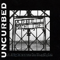 Uncurbed - A nightmare in daylight