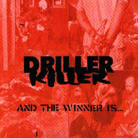 Driller Killer - And the winner is...
