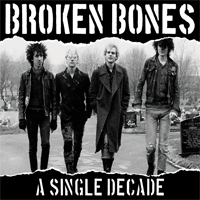 Broken Bones - A Single Decade