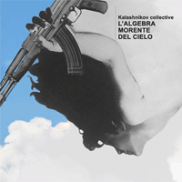 chaos_gr046 Kalashnikov - L'Algebra Morente Del Cielo
