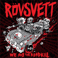 Rövsvett - We Are The Roadkill