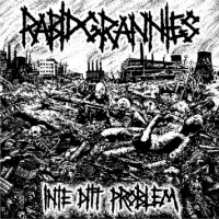 Rabid Grannies - Inte ditt problem