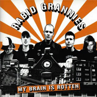 Rabid grannies - My brain is rotten