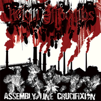 Reign of bombs/Assembly line crucifixion - Split