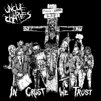 Uncle Charles - In crust we trust