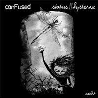 Status hysterie/Confused - Split