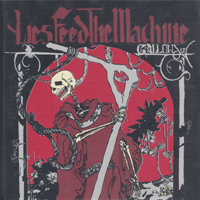 Lies feed the machine - Gallows