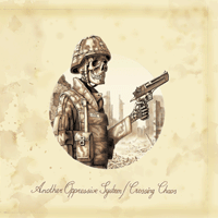 Another Oppressive System/Crossing Chaos - Split