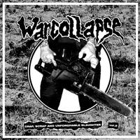 Warcollapse - Crap, scrap and unforgivable slaughter, vol 2