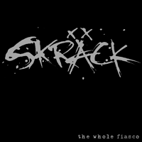 Skräck - The whole fiasco