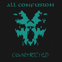 Constricted - All confusion