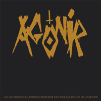 Agonir  - ...Et Les Droits De L'Homme S'Effacent Devant Les Droits De L'Asticot