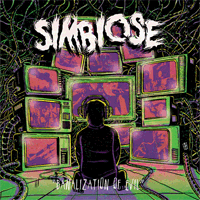 Simbiose - Banalization Of Evil