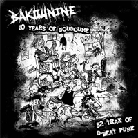 Bakounine - 10 Years Of Boudoume - Discography 2011-2017