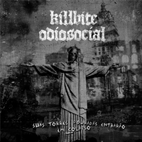 Killbite/Odio social - Suas Torres Douradas Entraráo Em Colapso - Split