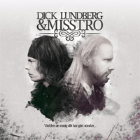 Dick Lundberg & Misstro - Världen är trasig, allt har gått sönder