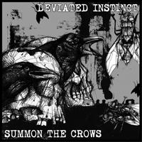 Deviated Instinct/Summon The Crows - Split