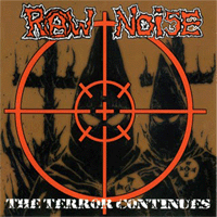 Raw noise - The terror continues