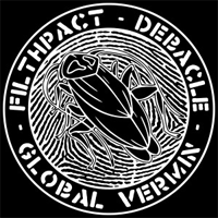 Filthpact/Debacle - Split: Global vermin