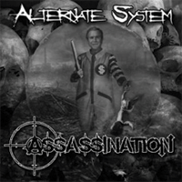 Alternate System/Assassination - Split