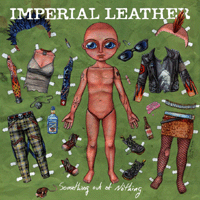 Imperial Leather - Something out of nothing