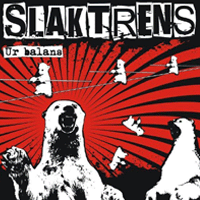 Slaktrens - Ur balans