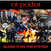 Oi Polloi - Blame It On The System (Limited; orange vinyl)