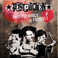 Pestpocken - Another World Is Possible