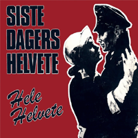 Siste dagers helvete - Hele helvete