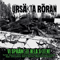 V/A - Ursäkta Röran vol 1 - Vi Sprängde Hela Skiten