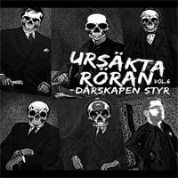 V/A - Ursäkta Röran vol 6 - Dårskapen Styr
