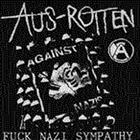 Aus rotten - Fuck nazi sympathy