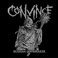 Convince - Russian Jawbreaker