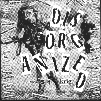 Disorganized - Meningslöst Krig