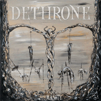 Dethrone - Humanity