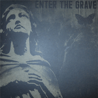 Enter the Grave - S/T