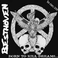 Besthoven - Born to kill dreams...