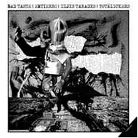 Bad taste/Entierro/Hijxs taradxs/Totälickers - 4-way split